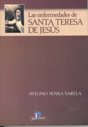 LAS ENFERMEDADES DE SANTA TERESA DE JESÚS