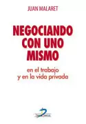 NEGOCIANDO CON UNO MISMO EN EL TRABAJO Y EN LA VIDA PRIVADA