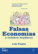 FALSAS ECONOMÍAS Y VERDADEROS DESPILFARROS