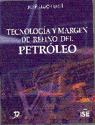 TECNOLOGÍA Y MARGEN DE REFINO DEL PETRÓLEO
