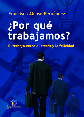 ¿POR QUÉ TRABAJAMOS?