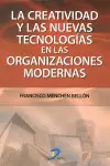 LA CREATIVIDAD Y LAS NUEVAS TECNOLOGÍAS EN LAS ORGANIZACIONES MODERNAS