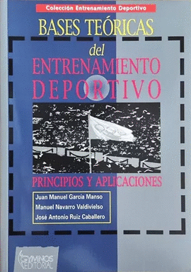 BASES TEÓRICAS DEL ENTRENAMIENTO DEPORTIVO