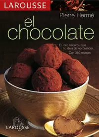 LAROUSSE EL CHOCOLATE