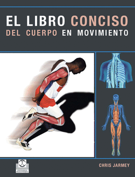 EL LIBRO CONCISO DEL CUERPO EN MOVIMIENTO. 2008.