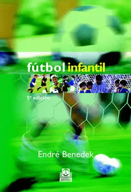 FÚTBOL INFANTIL. 5A. ED. 2006.
