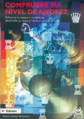 COMPRUEBE SU NIVEL DE AJEDREZ. 3A. ED. 1999.