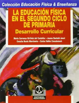 LA EDUCACIÓN FÍSICA EN EL 2O. CICLO DE PRIMARIA. DESARROLLO CURRICULAR