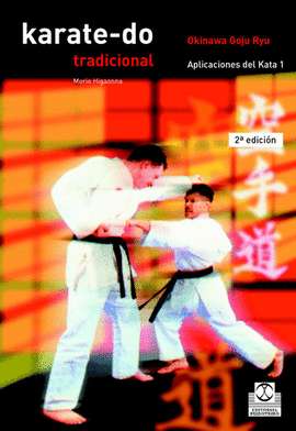 KARATE-DO TRADICIONAL. APLICACIONES DEL KATA. VOL. III.  2005