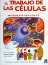 EL TRABAJO DE LAS CÉLULAS. 1999.