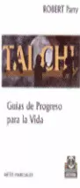 TAI - CHI. GUÍAS DE PROGRESO PARA LA VIDA. 1999.