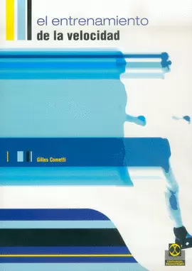 EL ENTRENAMIENTO DE LA VELOCIDAD. 2002.