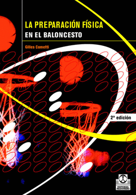 LA PREPARACIÓN FÍSICA EN EL BALONCESTO. 2002.