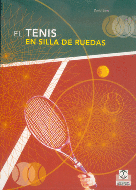EL TENIS EN SILLA DE RUEDAS, DE LA INICIACIÓN A LA COMPETICIÓN. 2003.