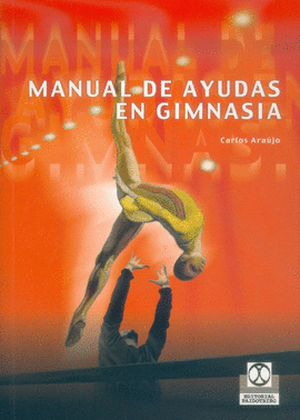 MANUAL DE AYUDAS EN GIMNASIA. 2004.