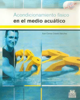 ACONDICIONAMIENTO FÍSICO EN EL MEDIO ACUÁTICO. 2004.