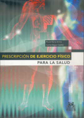 PRESCRIPCIÓN DE EJERCICIO FÍSICO PARA LA SALUD. 2004.