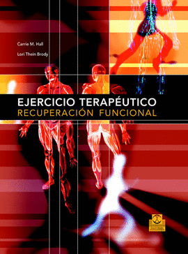 EJERCICIO TERAPÉUTICO. RECUPERACIÓN FUNCIONAL. 2006.