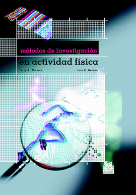MÉTODOS DE INVESTIGACIÓN EN ACTIVIDAD FÍSICA. 2007.