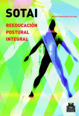 SOTAI. REEDUCACIÓN POSTURAL INTEGRAL.  2006.