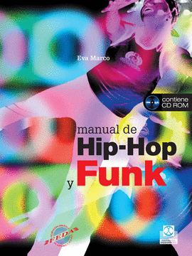 MANUAL DE HIP-HOP Y FUNK. (LIBRO + CD). 2007.