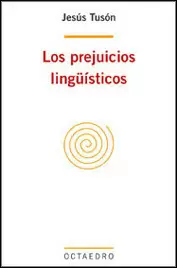 PREJUICIOS LINGUISTICOS, LOS