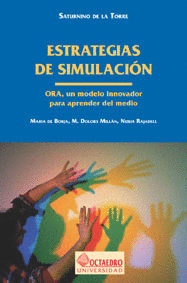 ESTRATEGIAS DE SIMULACION. ORA UN MODELO INNOVADOR PARA APRENDER DEL MEDIO