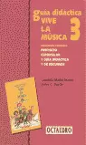 VIVE LA MUSICA 3. (+CD) PROYECTO CURRICULAR Y GUIA DIDACTICA Y DE RECURSOS