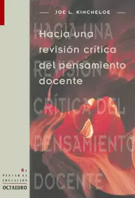 HACIA UNA REVISION CRITICA DEL PENSAMIENTO DOCENTE