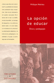 OPCION DE EDUCAR ETICA Y PEDAGOGIA, LA