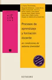 PROCESOS DE APRENDIZAJE Y FORMACION DOCENTE EN CONDICIONES DE EXTREMA DIVERSIDAD
