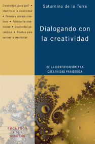 DIALOGANDO CON LA CREATIVIDAD.DE LA IDENTIFICACION A LA CREATIVIDAD PARADOJICA