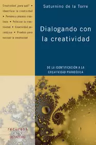 DIALOGANDO CON LA CREATIVIDAD.DE LA IDENTIFICACION A LA CREATIVIDAD PARADOJICA
