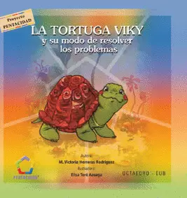TORTUGA VIKY Y SU MODO DE RESOLVER LOS PROBLEMAS, LA