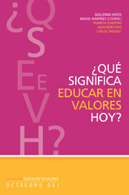 QUE SIGNIFICA EDUCAR EN VALORES HOY?