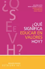 QUE SIGNIFICA EDUCAR EN VALORES HOY?