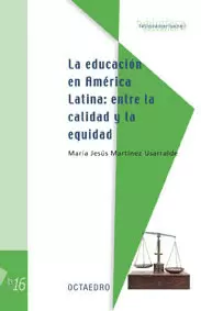 EDUCACION EN AMERICA LATINA ENTRE LA CALIDAD Y LA EQUIDAD, LA