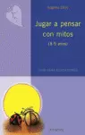 JUGAR APENSAR CON MITOS