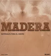* MADERA. MATERIALES PARA EL DISEÑO