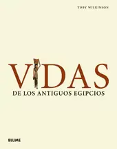 VIDAS DE LOS ANTIGUOS EGIPCIOS