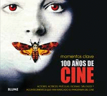 100 AÑOS DE CINE - MOMENTOS CLAVE