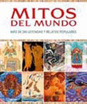 MITOS DEL MUNDO - MAS DE 240 LEYENDAS Y RELATOS POPULARES