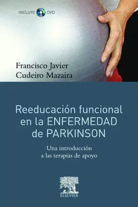 REEDUCACIÓN FUNCIONAL EN LA ENFERMEDAD DE PARKINSO