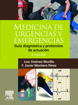 MEDICINA DE URGENCIAS Y EMERGENCIAS - GUIA DIAGNOSTICA Y PROTOCOLOS DE ACTUACION