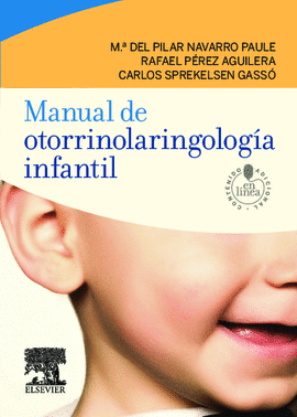 MANUAL DE OTORRINOLARINGOLOGÍA INFANTIL + STUDENTCONSULT EN ESPAÑOL