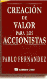 CREACION DE VALOR PARA LOS ACCIONISTAS