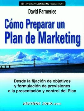 COMO PREPARAR UN PLAN DE MARKETING
