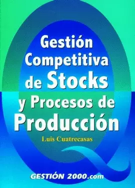 GESTION COMPETITIVA DE STOCKS Y PROCESOS DE PROD..
