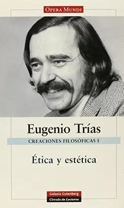 CREACIONES FILOSÓFICAS I. ÉTICA Y ESTÉTICA