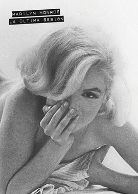 ULTIMA SESION, LA - MARILYN MONROE